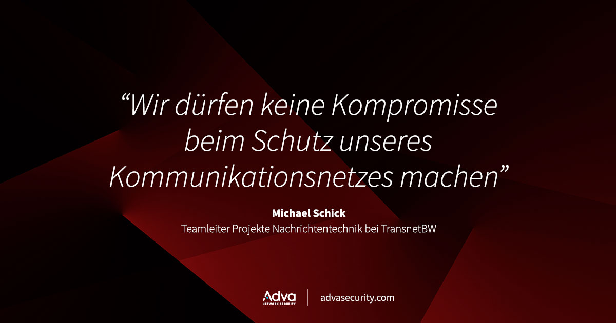 Adva Network Security schützt Kommunikationsnetz von TransnetBW 