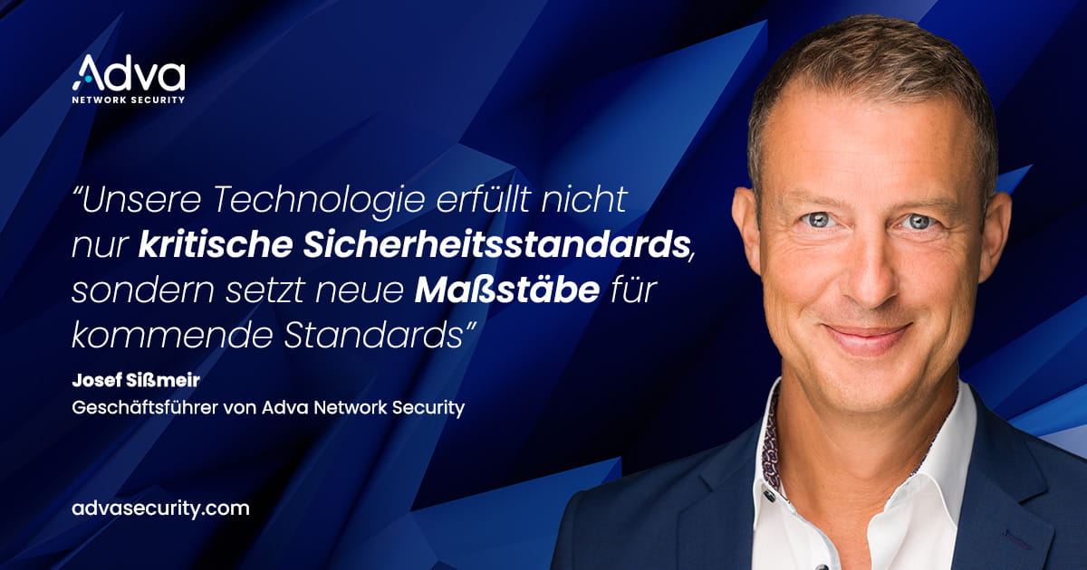Adva Network Security erzielt Weltpremiere mit BSI-zugelassener 400G-Verschlüsselungslösung